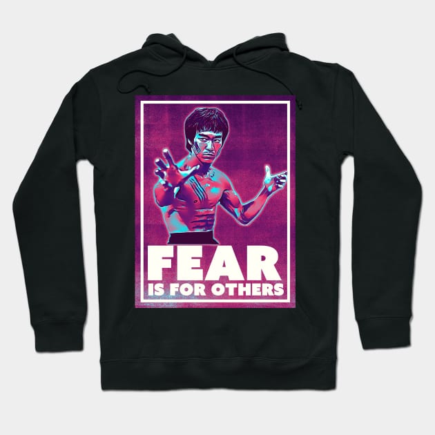 Fear is for others Hoodie by creativespero